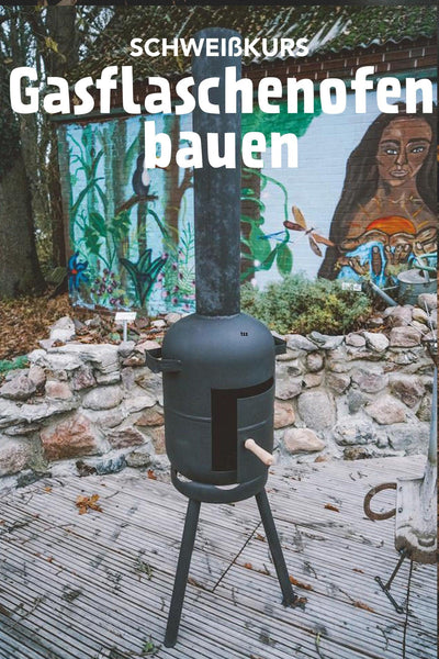 Gasflaschenofen bauen | Schweißkurs - kliemannsland