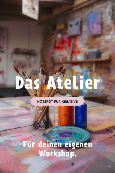 Atelier / Kreativraum für dich oder deine Workshops mieten